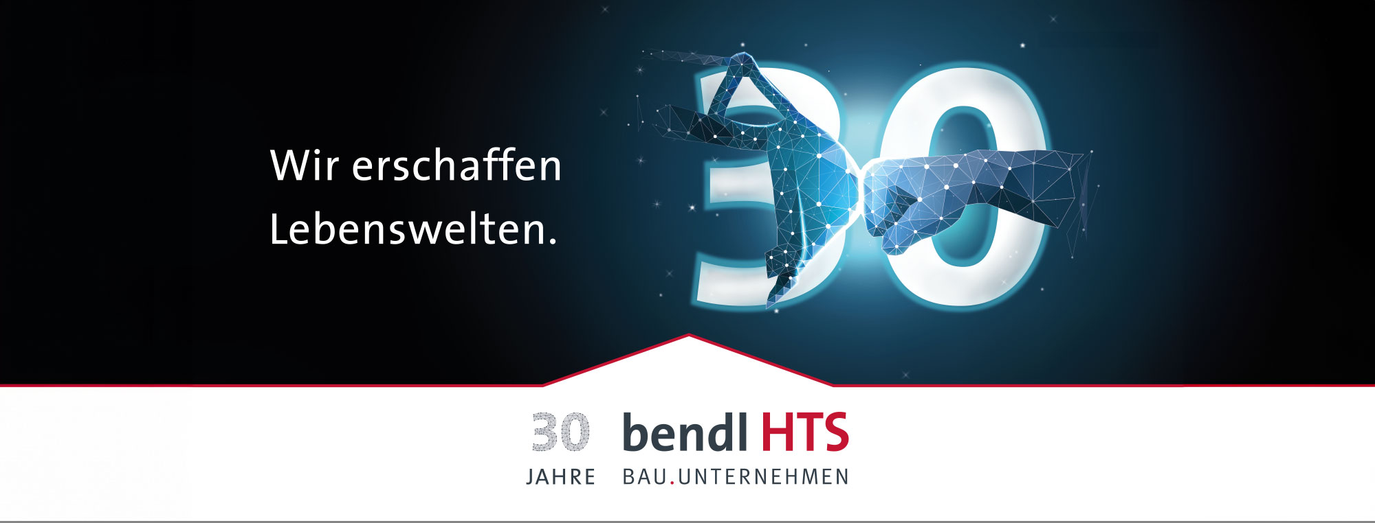 30 Jahre Bauunternehmen bendl HTS